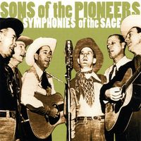 The Sons Of The Pioneers - Symphonies Of The Sage